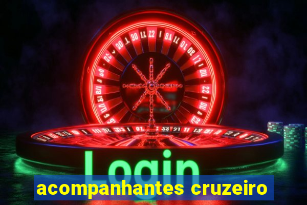 acompanhantes cruzeiro